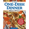 Easy One-Dish Dinner Recipes: Delicious, Time-Saving Meals to Make in Just One Pot, Sheet Pan, Skillet, Dutch Oven, and More