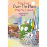 Molly Mop and Bucket: Tales From Over The Moon