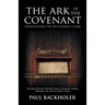 The Ark of the Covenant, Investigating the Ten Leading Claims: Including Pharaoh Shishak's Siege of Solomon's Temple, Ethiopia's Ark & the Garden Tomb