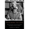 Teaching to Live: Black Religion, Activist-Educators, and Radical Social Change