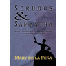 Scruggs and Samantha, How a Shelter Dog and Kitten Saved Cinderella's Marriage