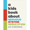 A Kids Book about Nervous System Regulation
