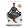 Transformative Etiquette: A guide to Love and Refining Self