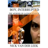 Boy, Interrupted: The Murder of Gannon Stauch