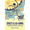 Spacey & Go-Anna: I Remember When I Was Young