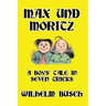 Max und Moritz: A Boys' Tale in Seven Tricks