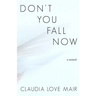 Don't You Fall Now