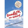 Goodbye, Mr. Spalding