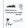 Theworkingsinglemom. com's Field Guide to Changing the Game... For 2020