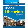 Dsssb: Librarian (One TIER) Exam Guide (Objective Type)