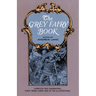 The Grey Fairy Book