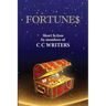 Fortune$: Short FIction by Members of C C Writers