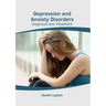 Depression and Anxiety Disorders: Diagnosis and Treatment