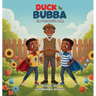 Duck & Bubba