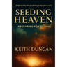 Seeding Heaven: Preparing for Revival