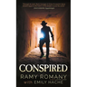 Conspired: The Evil One Shall Not Live Again