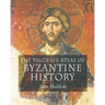 The Palgrave Atlas of Byzantine History