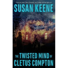 The Twisted Mind of Cletus Compton