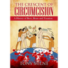 The Crescent of Circumcision: A History of Beer, Boats and Taxation