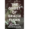 The Ghost of Gracie Flynn