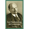 Fundamentos del Leninismo, Los