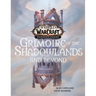 World of Warcraft: Grimoire of the Shadowlands and Beyond