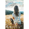 Freedom: Sally Gets Sober and Starts to Grow Up