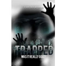 Trapped: Was It Really God