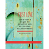 First Love: Your teen's guide to healthy and fulfilling relationships