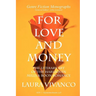 For Love and Money: The Literary Art of the Harlequin Mills & Boon Romance