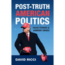 Post-Truth American Politics