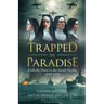 Trapped In Paradise: Catholic Nuns in the South Pacific 1940-1943