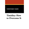 Timidity: How to Overcome It