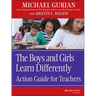 The Boys and Girls Learn Differently: Action Guide for Teachers