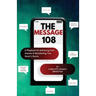 The Message 108