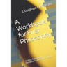 A Workbook for First Philosophy: Getting Started with Metaphysics and Epistemology