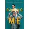 Raising Me: Raising me raises him. Raising me raises a society.