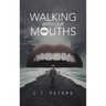 Walking with Our Mouths