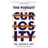 The Pursuit of Curiosity: A Multi-Hyphenate's Journey of Self-Discovery, Purpose, and Fulfillment