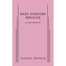 Baby Screams Miracle