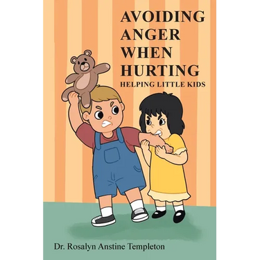 Avoiding Anger When Hurting: Helping Little Kids