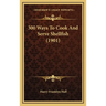 300 Ways To Cook And Serve Shellfish (1901)