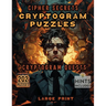 Cipher Secrets Cryptogram Puzzles: Cryptogram Quests