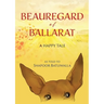 Beauregard of Ballarat: A Happy Tale