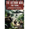 The Vietnam War for Teens