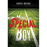 Mike the Special Boy