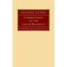 Commentaries on the Law of Bailments [1832]: With Illustrations from the Civil and the Foreign Law