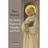The Twelve Degrees of Humility and Pride