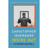 Christopher Isherwood Inside Out
