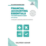Financial Accounting Essentials You Always Wanted to Know: A Simple Guide to Financial Statements, Accounting Systems, Balance Sheets, and Income Stat